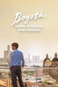 Image Bogotá: Tierra de últimas oportunidades