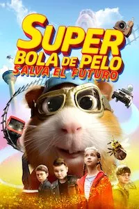 Pelisplus Superbola de pelo salva el futuro