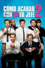 Pelisplus Horrible Bosses 2 (Quiero matar a mi jefe 2)