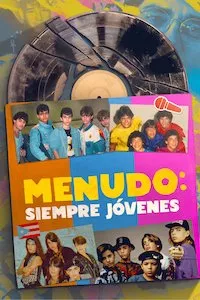 Pelisplus Menudo: Siempre Jóvenes