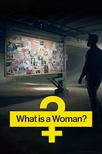 Pelisplus What Is a Woman?