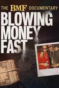 Pelisplus The BMF Documentary: Blowing Money Fast