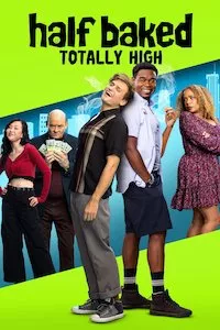 Image Half Baked: Totally High