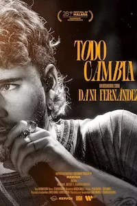 Image Todo cambia: Un documental de Dani Fernández