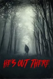 Pelisplus He’s Out There (Una presencia extraña)