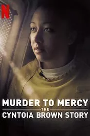 Pelisplus Murder to Mercy: The Cyntoia Brown Story