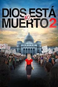 Pelisplus God’s Not Dead 2 (Dios no está muerto 2)