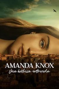 Pelisplus Amanda Knox: una historia retorcida