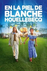 Pelisplus Dans la peau de Blanche Houellebecq