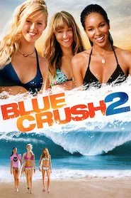 Pelisplus Blue Crush 2 (Olas salvajes 2)