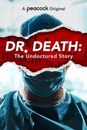 Image Dr. Death: The Undoctored Story