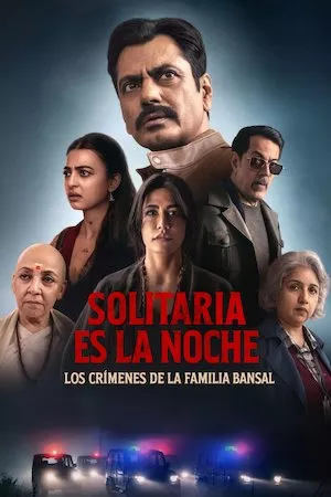 Poster Solitaria es la noche: Los crímenes de la familia Bansal