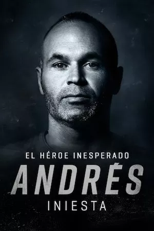 Pelisplus Andrés Iniesta: The Unexpected Hero