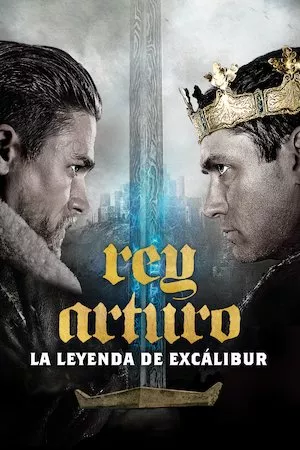 Pelisplus Rey Arturo: La leyenda de Excalibur