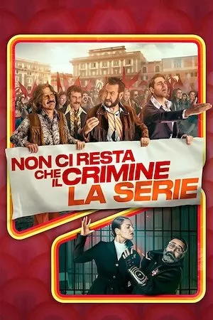 Image Non ci resta che il crimine - La serie