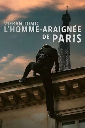 Pelisplus Vjeran Tomic : L'homme-araignée de Paris