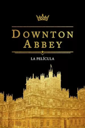 Pelisplus Downton Abbey