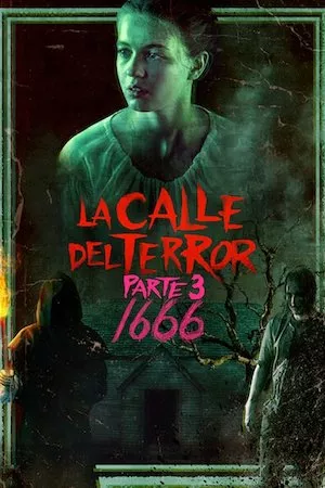 Pelisplus La calle del terror, Parte 3: 1666