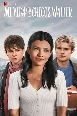 Poster Mi vida con los chicos Walter