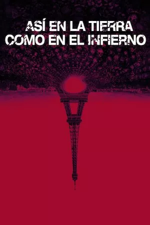 Pelisplus As above, so below (Así en la Tierra como en el Infierno)