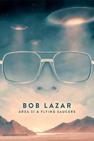 Pelisplus Bob Lazar: Area 51 and Flying Saucers