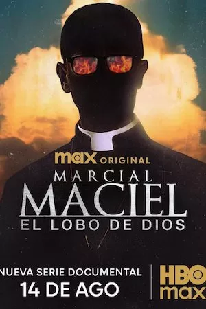 Ver Marcial Maciel: El Lobo de Dios online
