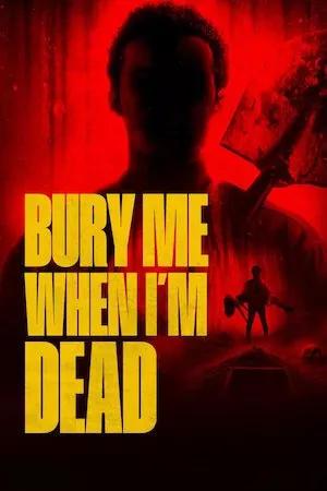 Poster Bury Me When I'm Dead Online