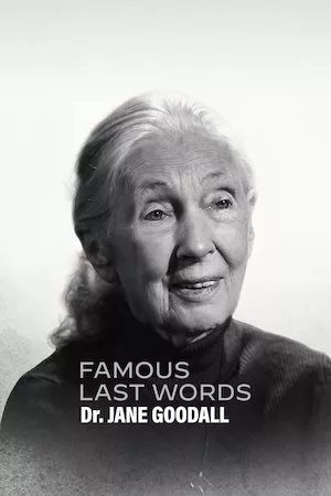 Poster Últimas palabras célebres: Dra. Jane Goodall Online