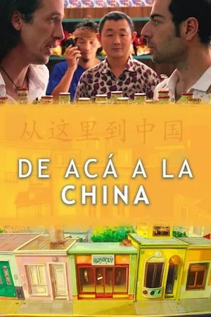 Pelisplus De Acá a la China