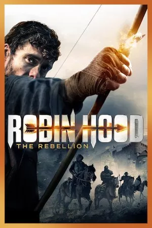 Pelisplus Robin Hood: The Rebellion