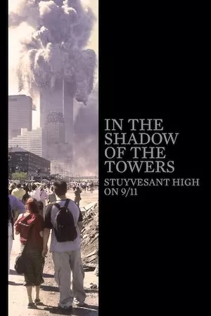 Pelisplus In the Shadow of the Towers: Stuyvesant High on 9/11