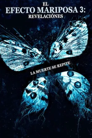 Pelisplus The Butterfly Effect 3 (El efecto mariposa 3)