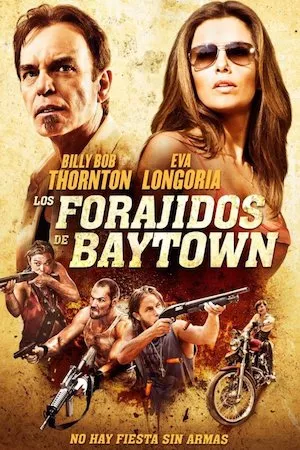 Pelisplus Los forajidos de Baytown