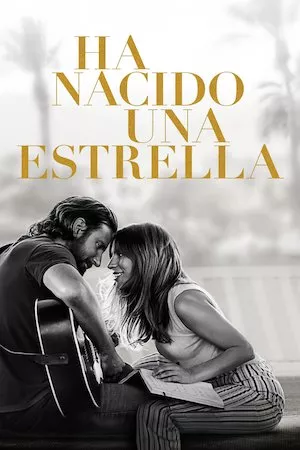 Pelisplus A Star Is Born (Nace una estrella)