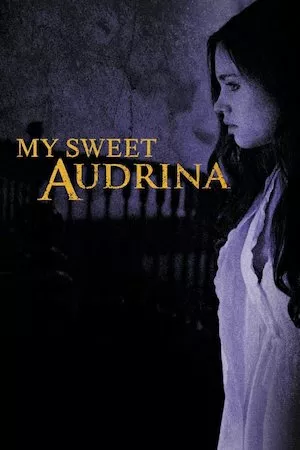 Pelisplus My Sweet Audrina (Mi dulce Audrina)