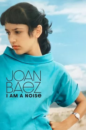 Pelisplus Joan Baez: I Am a Noise