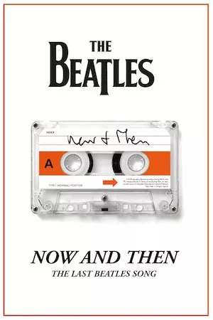 Pelisplus Now and Then. La última canción de The Beatles