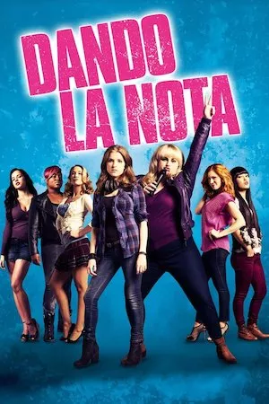 Pelisplus Pitch Perfect (Dando la nota)