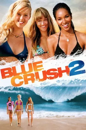 Pelisplus Blue Crush 2 (Olas salvajes 2)