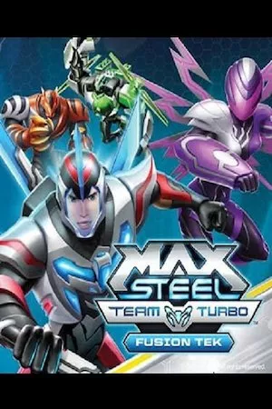 Pelisplus Max Steel Turbo Team: Fusion Tek